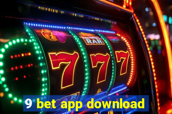 9 bet app download